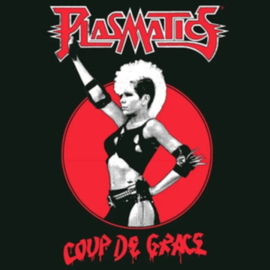 Plasmatics - Coup De Grace (Vinyl Lp)