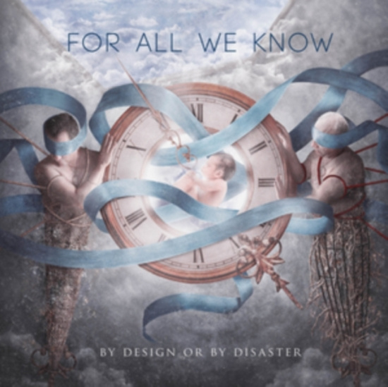 For All We Know - By Design Or By Disaster (Blueberry