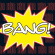 Thunder - Bang! Thunder - Bang!