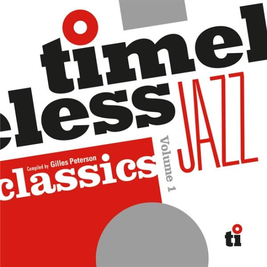 V/A - Timeless Jazz Classics Compiled By Gilles Peterson