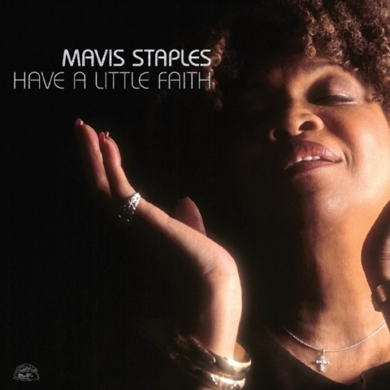 Mavis Staples - Have A Little Faith (Deluxe Edition/Silver Vinyl)