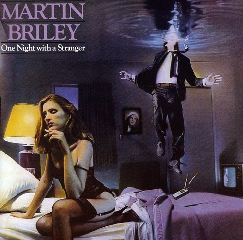 Martin Briley - One Night With A Stranger