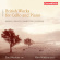 Parry / Delius / Bantock / Foulds - British Works For Cello And Piano Parry / Delius / Bantock / Foulds - British Works For Cello And Piano