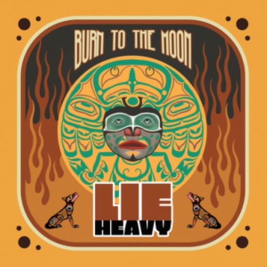 Lie Heavy - Burn To The Moon (Red Vinyl Lp)