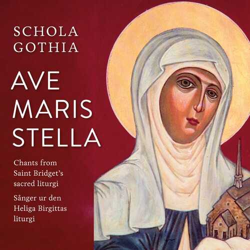 Schola Gothia - Ave Maris Stella