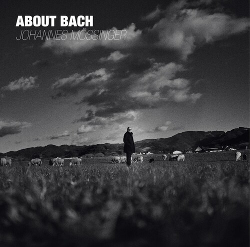 Johannes Mössinger - About Bach