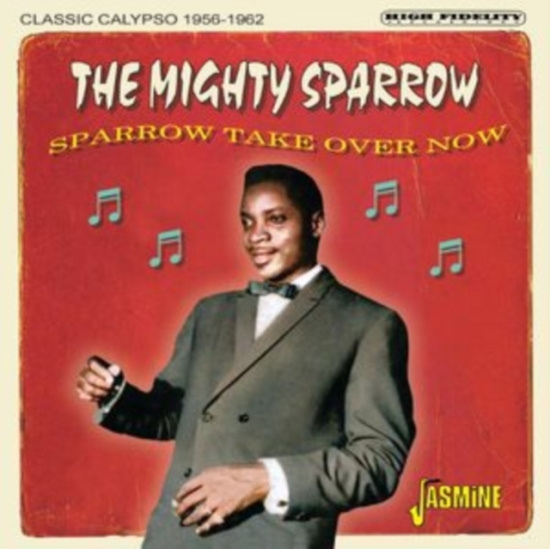 The Mighty Sparrow - Sparrow Take Over Now - Classic Cal