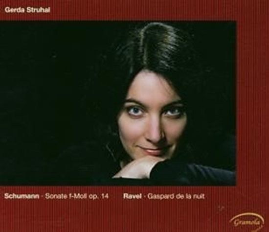 Struhal Gerda - Schumann/Ravel: Sonate Op.14 / Gasp