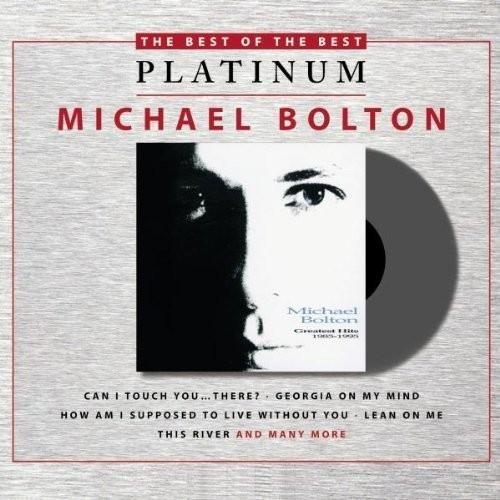 Michael Bolton - Greatest Hits 1985-1995