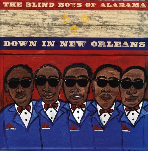 The Blind Boys Of Alabama - Down In New Orleans