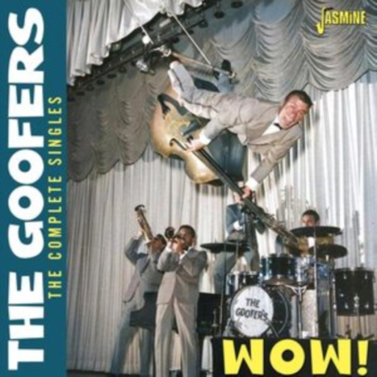 The Goofers - Wow! - The Complete Singles