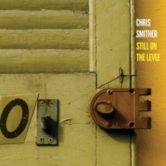 Smither Chris - Still On The Levee