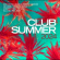 Various Artists - Club Summer 2024 Various Artists - Club Summer 2024