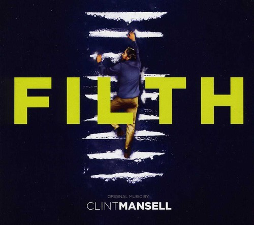 Clint Mansell - Filth - Original Score