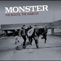Monster - The Boots, The Haircut