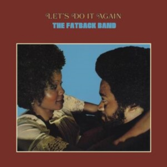 Fatback Band The - Let's Do It Again