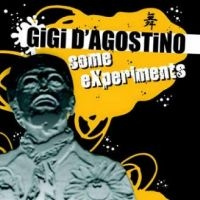 Gigi D'Agostino - Some Experiments