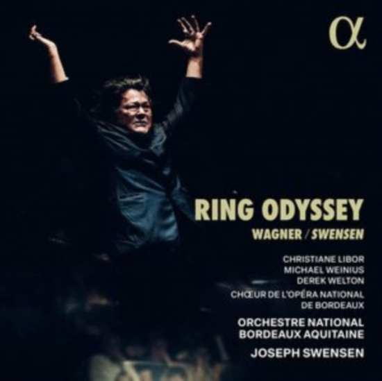 Christiane Libor Michael Weinius - Wagner/Swensen: Ring Odyssey