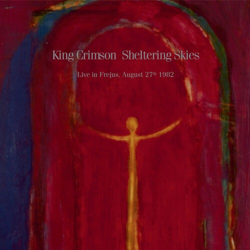 King Crimson - Sheltering Skies (Live In Fréjus, A