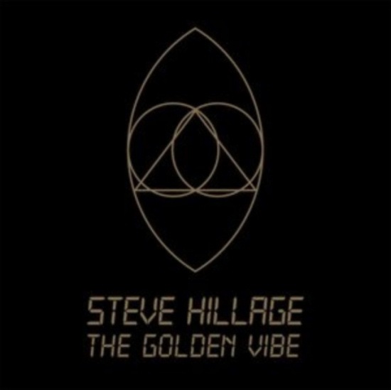 Hillage Steve - Golden Vibe The (Digipack)