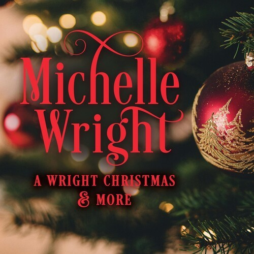 Michelle Wright - A Wright Christmas And More