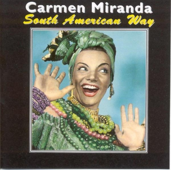 Carmen Miranda - South American Way