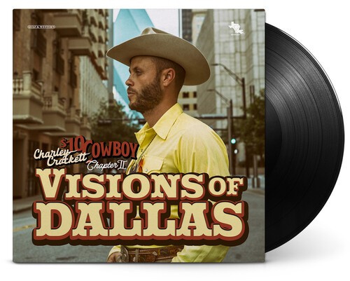 Charley Crockett - Visions Of Dallas (Vinyl)
