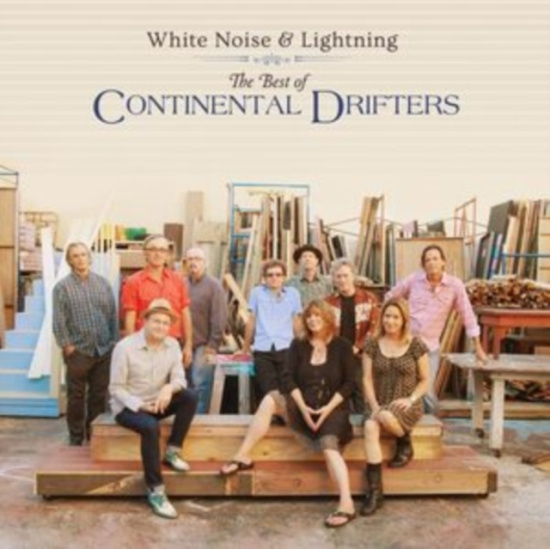 Continental Drifters - White Noise & Lightning: The B
