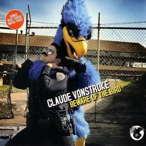 Claude VonStroke - Beware Of The Bird (Deluxe Edition)