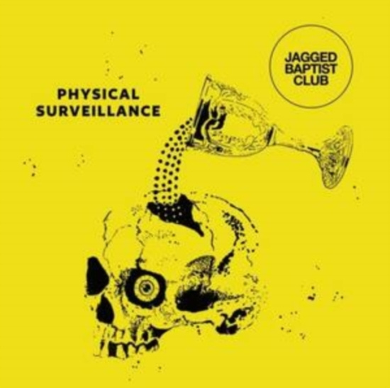 Jagged Baptist Club - Physical Surveillance