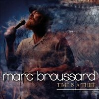 Marc Broussard - Time Is A Thief
