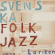 Svenska Folkjazzkvartetten - Loriken Svenska Folkjazzkvartetten - Loriken
