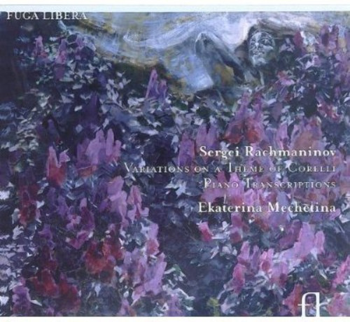 Rachmaninov - Variations And Piano Transcriptions
