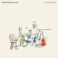 Slaughter Beach, Dog - Live At The Cabin (Rsd)