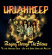 Uriah Heep - Live At The London Astoria, 1989 Uriah Heep - Live At The London Astoria, 1989