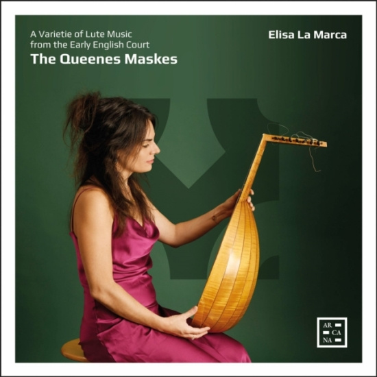 Elisa La Marca - The Queenes Maskes - A Varietie Of