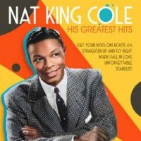 Nat King Cole - His Greatest Hits