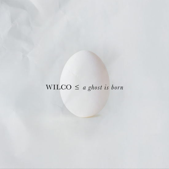 Wilco - A Ghost Is Born (20th Anniversary expanded 2CD edition)