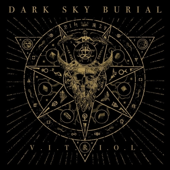 Dark Sky Burial - V.I.T.R.I.O.L.