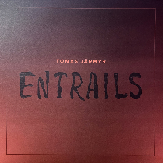 Tomas Järmyr - Entrails