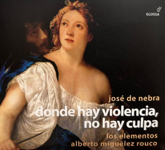 José De Nebra - Donde Hay Violencia, No Hay Culpa