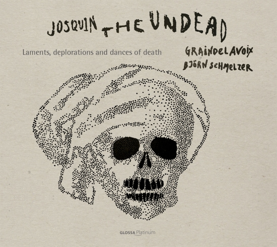 Josquin Desprez - Josquin The Undead - Laments, Deplo
