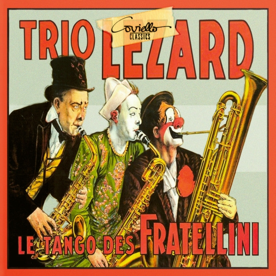 Trio Lézard - Le Tango Des Fratellini