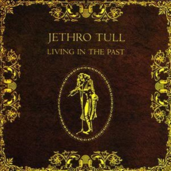 Jethro Tull - Living In The Past