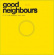 Good Neighbours - Live At Village Underground (Rsd2025) Good Neighbours - Live At Village Underground (Rsd2025)