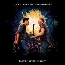 The Killers & Bruce Springsteen - Encore At The Garden (Rsd Vinyl)
