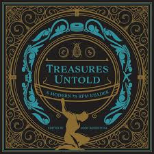 Various Artists - Treasures Untold: A Modern 78 Rpm R