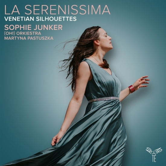 Sophie Junker & Oh! Orkiestra & Martyna Pastuszka - La Serenissima - Venetian Silhouettes