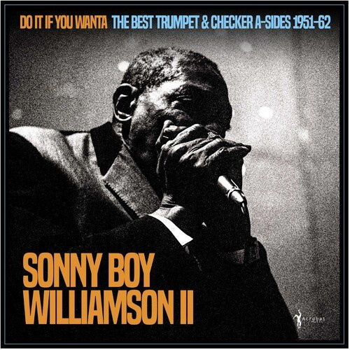 Sonny Boy Williamson Ii - Do It If You Wanta: The Best Trumpe