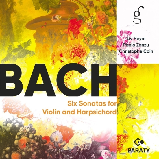 Heym Liv | Paolo Zanzu | Christophe Coin (Le Stagioni) - Bach: Six Sonatas For Violin And Harpsichord